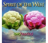 Spirit of the West - Two Headed