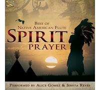 Spirit Prayer Best Of Native American Flute CD