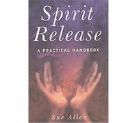 Spirit Release Sue Allen (Auteur)