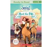 Spirit Riding Free: Meet the Pals (DreamWorks: Reader, Level K) (DreamWorks Spirit)