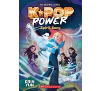 Spirit Song (K-Pop Power #3) - Erin Yun - Scholastic Inc. - ebook (ePub) - Livre