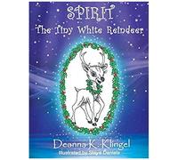 Spirit, The Tiny White Reindeer