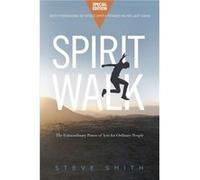 Spirit Walk Special Edition by Steve Smith Steve Smith (Auteur)