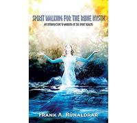 Spirit Walking for the Rune Mystic: An Introduction to Working in the Spirit Realms