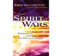 Spirit Wars Winning the Invisible Battle Against Sin and the Enemy by Bill Johnson Unknown (Auteur)