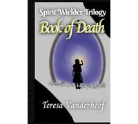 Spirit Wielder Trilogy: Book of Death