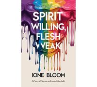 Spirit Willing, Flesh Weak