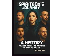 SPIRITBOX’S JOURNEY: A HISTORY: PIONEERING THE FUTURE OF HEAVY MUSIC