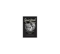 Spirited Things - The Work Of "Possession" In Afro-Atlantic Religions