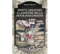 Spiriti, creature e leggende della mitologia coreana