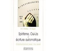 Spiritisme, oui-ja et écriture automatique : Communication avec l'Au-delà