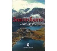 Spirito Santo Azione Di Dio