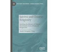 Spirits and Chinese Religiosity: Retelling the History of Chinese Christianity from a Pentecost Perspective