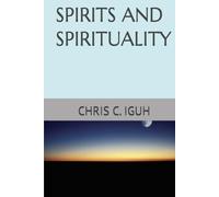 SPIRITS AND SPIRITUALITY