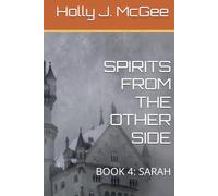 SPIRITS FROM THE OTHER SIDE: BOOK 4: SARAH