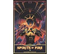 Spirits Of Fire: A Supernatural Anime Adventure