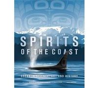 Spirits of the Coast by Severn CullisSuzukiDavid SuzukiBriony PennMark LeirenYoung Severn Cullis-Suzuki David Suzuki Briony Penn Mark Leiren-Young (Auteur)