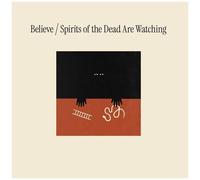 Believe – Spirits Of The Dead Are Watching – CD