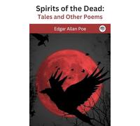 Spirits of the Dead: Tales and Other Poems