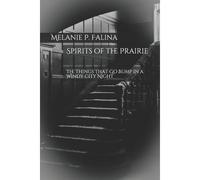 Spirits Of The Prairie: The Things That Go Bump In A Windy City Night: 2 (Poetry Inspired By Chicago)