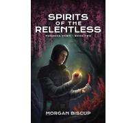 Spirits of the Relentless