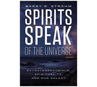 Spirits Speak Of The Universe