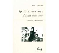 Spiritu Di Una Tarra L'Esprit d'une Terre - L'esprit d'une terre - Marie-Michele Leandri - Le Bord De L'eau Eds - broché - Livre