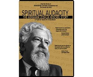 Spiritual Audacity: The Abraham Joshua Heschel Story