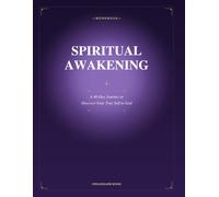 Spiritual Awakening: A 40-Day Journey to Discover Your True Self in God