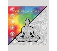 Spiritual Awakening: A Chakra and Mindfulness Coloring Book for Teens and Adults: Intricate Mandalas, Sacred Geometry, Buddha, and Healing Crystals for Stress Relief, Meditation, and Inner Peace