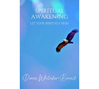 Spiritual Awakening: Let Your Spirit Fly High