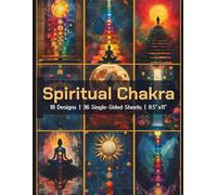 Spiritual Chakra Scrapbook Paper Craft Pad: 18 Healing Designs, 36 Single-Side Sheets Printed on 8.5"x11" Sized Paper. Perfect for Card Making, ... DIY Project, Album, Ephemera & More!