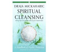 Spiritual Cleansing by Draja Mickaharic Draja Mickaharic (Auteur)