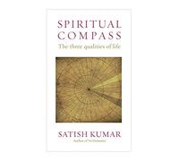 Spiritual Compass: The Three Qualities of Life