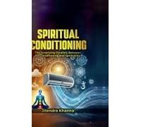 Spiritual Conditioning: The Surprising Parallels Between Air-Conditioning And Spirituality