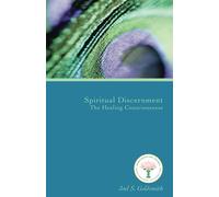 Spiritual Discernment - the Healing Consciousness