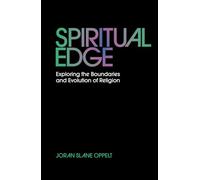 Spiritual Edge: Exploring the Boundaries and Evolution of Religion