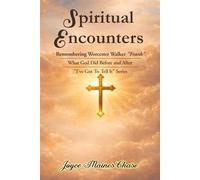 SPIRITUAL ENCOUNTERS: Remembering Worcester Walker "Frank": What God Dit Before and After