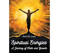 Spiritual Energies - A Journey of Faith and Growth
