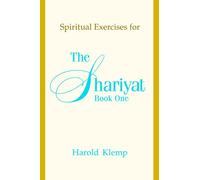 Spiritual Exercises for the Shariyat, Book One