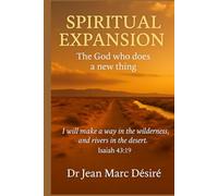 Spiritual Expansion: The God Who Does A New Thing