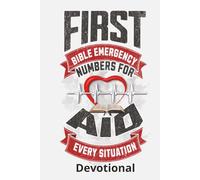 Spiritual First Aid: Bible Emergency Numbers for Every Situation