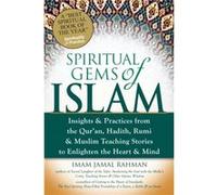 Spiritual Gems of Islam by Edited by Imam Jamal Rahman Edited by Imam Jamal Rahman (Auteur)