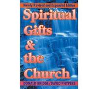 Spiritual Gifts and the Church Bridger, David, Bridge, Donald, Donald, Bridge (Auteur)