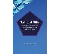 Spiritual Gifts: Identify And Use Them Through The P.R.I.Z.M. Of God's Grace