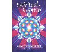 Spiritual Growth: Being Your Higher Self