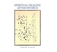 Spiritual Healing After Divorce