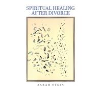 Spiritual Healing After Divorce