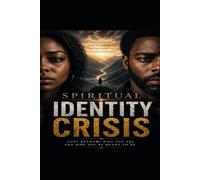 Spiritual Identity Crisis