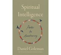 Spiritual Intelligence Paths to Awakening - Daniel Goleman - Penguin - ebook (ePub) - Livre